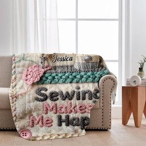 Sewing Makes Me Happy - Personalized Sewing Blanket