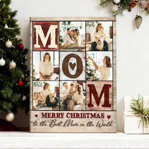 Mom Custom Photo Collage Canvas Poster, Personalized Christmas Gift From Daughter To Mother