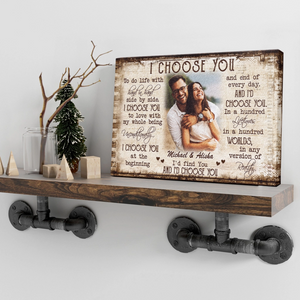 I Choose You Couple Personalized Canvas Poster, Anniversary Gift, Valentine's Day Gifts
