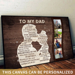 To My Dad Personalized Photo Gift To Father From Daughter Personalized Canvas Poster