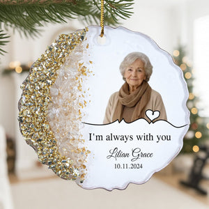 Personalized "I'm Always With You" Acrylic Ornament β Memorial Gift For Loved Ones