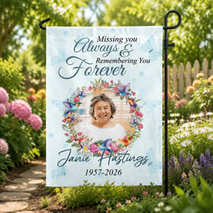 Memorial Garden Flag โ Personalized "Missing You Always, Remembering You Forever" For Loss Of Loved One