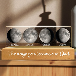 Starry Night Custom Birth Moon Phase The Days You Became Our Dad Personalized Acrylic Block LED Night Light
