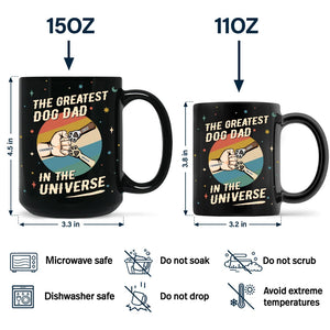The Greatest Dog Dad In The Universe - Personalized Black Mug Gift For Dog Lover