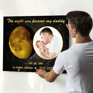 Moon Phase Art The Day You Became My Daddy Mommy Personalized Poster, Gift For New Mom, New Dad
