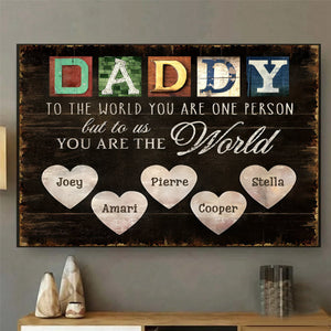 You Are The World – Custom Title & Name Canvas Print For Dad and Grandpa