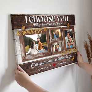 I Choose You Personalized Custom Photo & Text Canvas/Poster Gifts For Couples