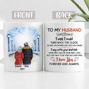 To My Husband I Wish I Could Turn Back The Clock Street, Personalized Mug for Him