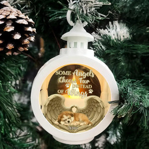 Custom Pet Photo & Name Some Angels Choose Fur Instead Of Wings - Personalized Candlelight Lantern Ornament