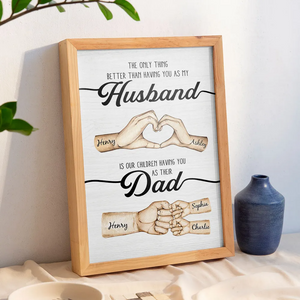 The Only Thing Better Husband Dad Hands Personalized Canvas/Poster Gift for Husband, Dad