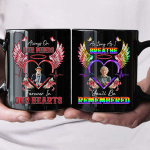 As Long As I Breathe You'll Be Remembered - Memorial Personalized Mug