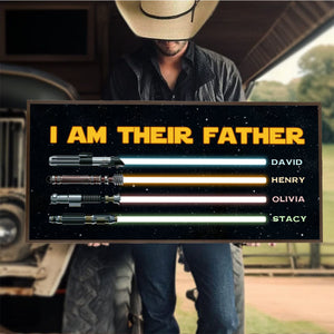 I Am Their Father Personalized Canvas Poster,Father’s Day Gifts