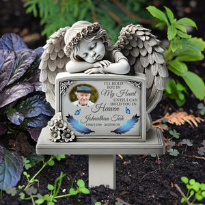 I'll Hold You In My Heart Until I Can Hold You In Heaven - Memorial Personalized Garden Plaque Stake