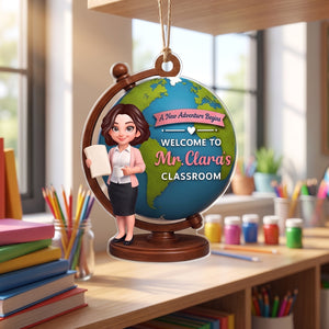 Personalized "A New Adventure Begins" Acrylic Hanging Ornament โ Globe Art Teacher Gift For Classroom