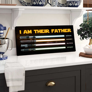 I Am Their Father Personalized Canvas Poster,Father’s Day Gifts