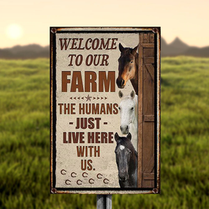 HORSE LOVERS WELCOME TO OUR FARM METAL SIGN