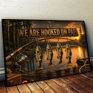 We Are Hooked On Papa Fishing - Personalized Canvas Poster
