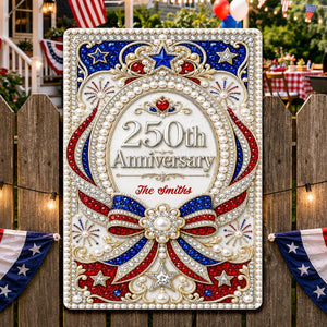 250th Anniversary Personalized Metal Sign For Family and Patriots