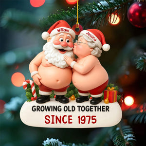 Growing Old Together With Santa and Mrs. Claus Personalized Christmas Ornament,Gift for Old Couples