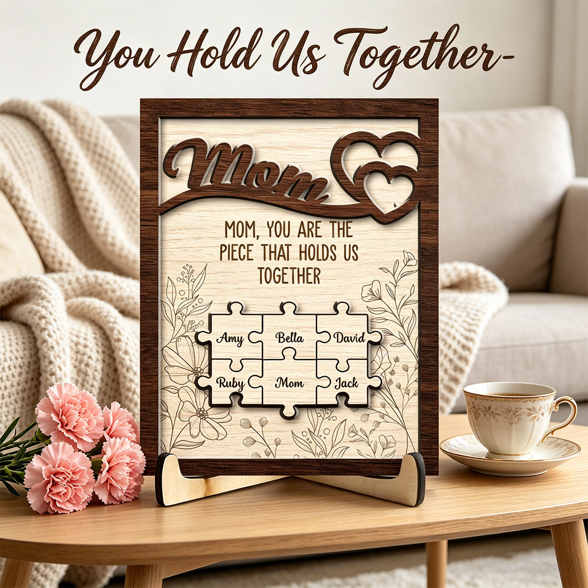 You Hold Us Together - Personalized Wooden Plaque - Gift For Mom