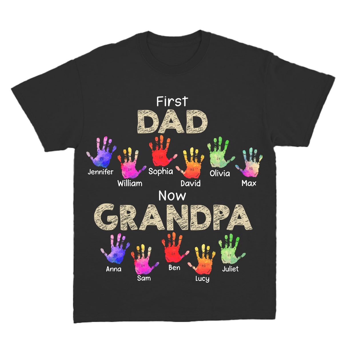 Personalized First Dad Now Grandpa Handprints T Shirt - Gift For Father, Grandfather