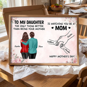 From Me to You, Mom to Mom - Personalized Poster - Mother's Day Gift For Daughter