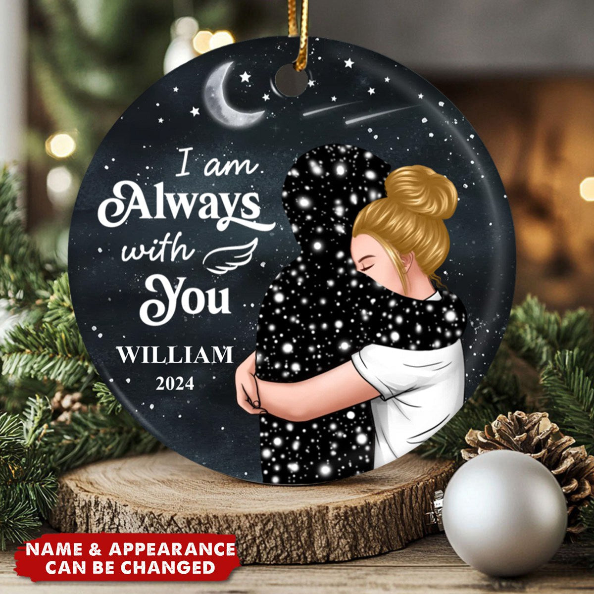 Always With You Woman With Lost Loved One Memorial Keepsake Personalized Ceramic Ornament