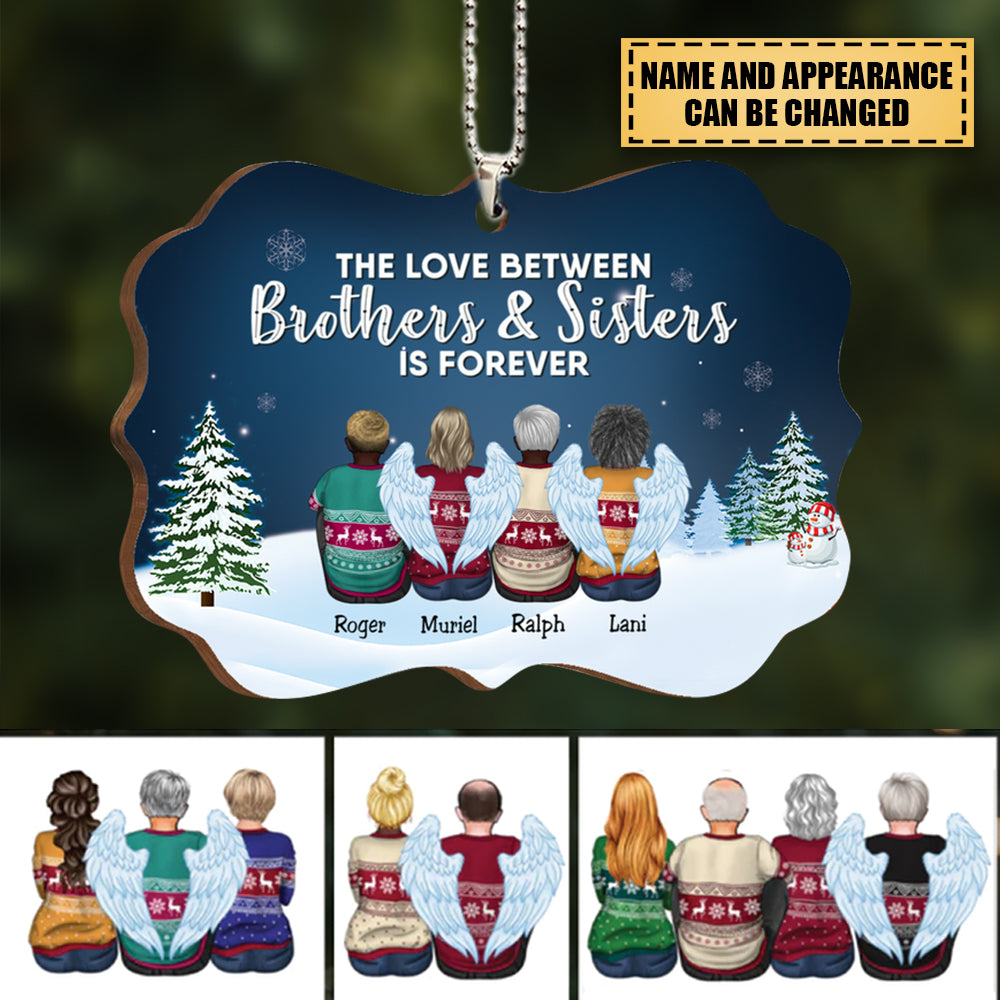 Family - The Love Between Brothers & Sisters Is Forever - Personalized Christmas Ornament