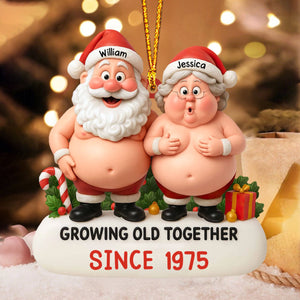 Growing Old Together, Santa And Mrs. Claus Personalized Ornament, Gift For Couples