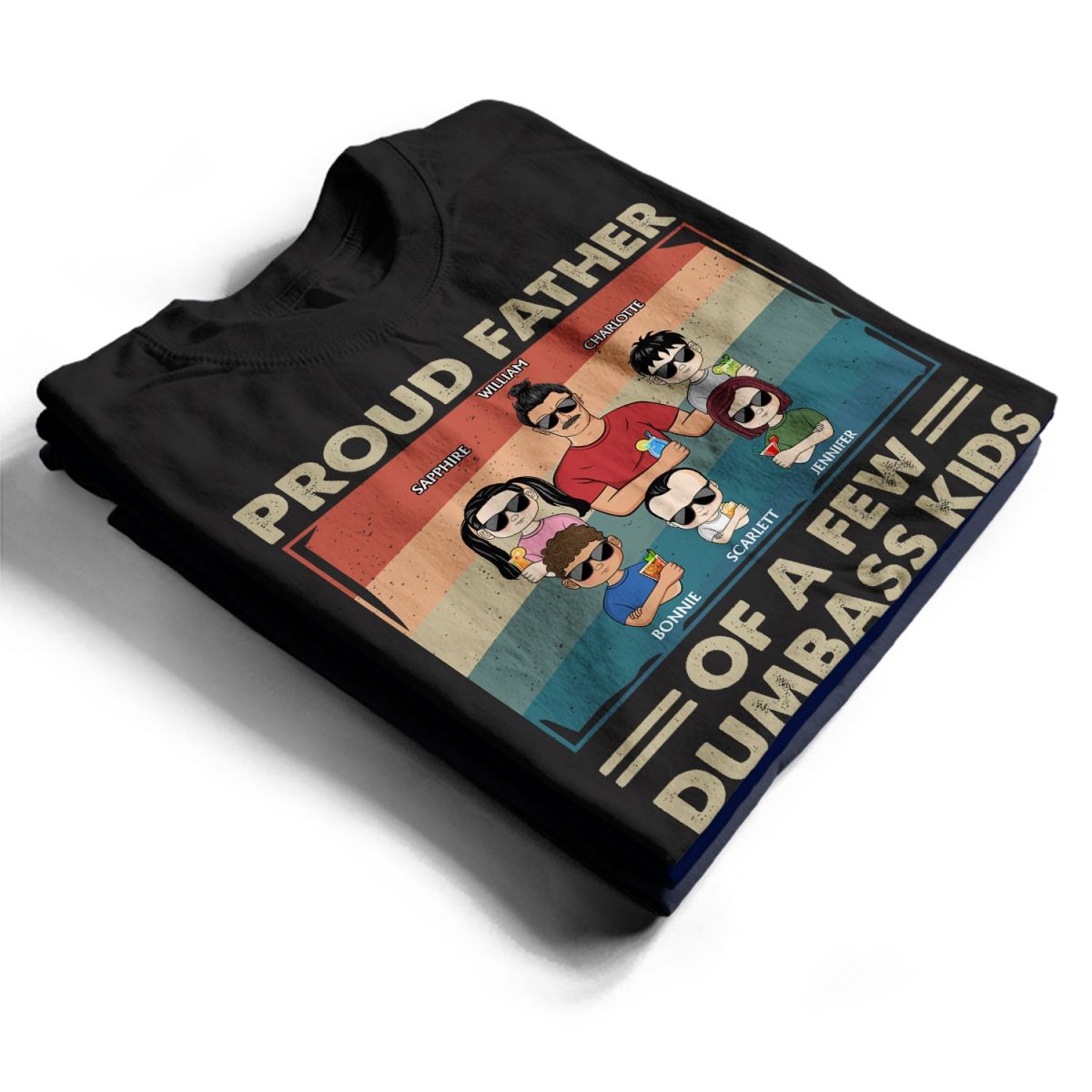Proud Father Of A Few Kids - Funny Gift For Dad, Father, Grandpa - Personalized Father T-shirt