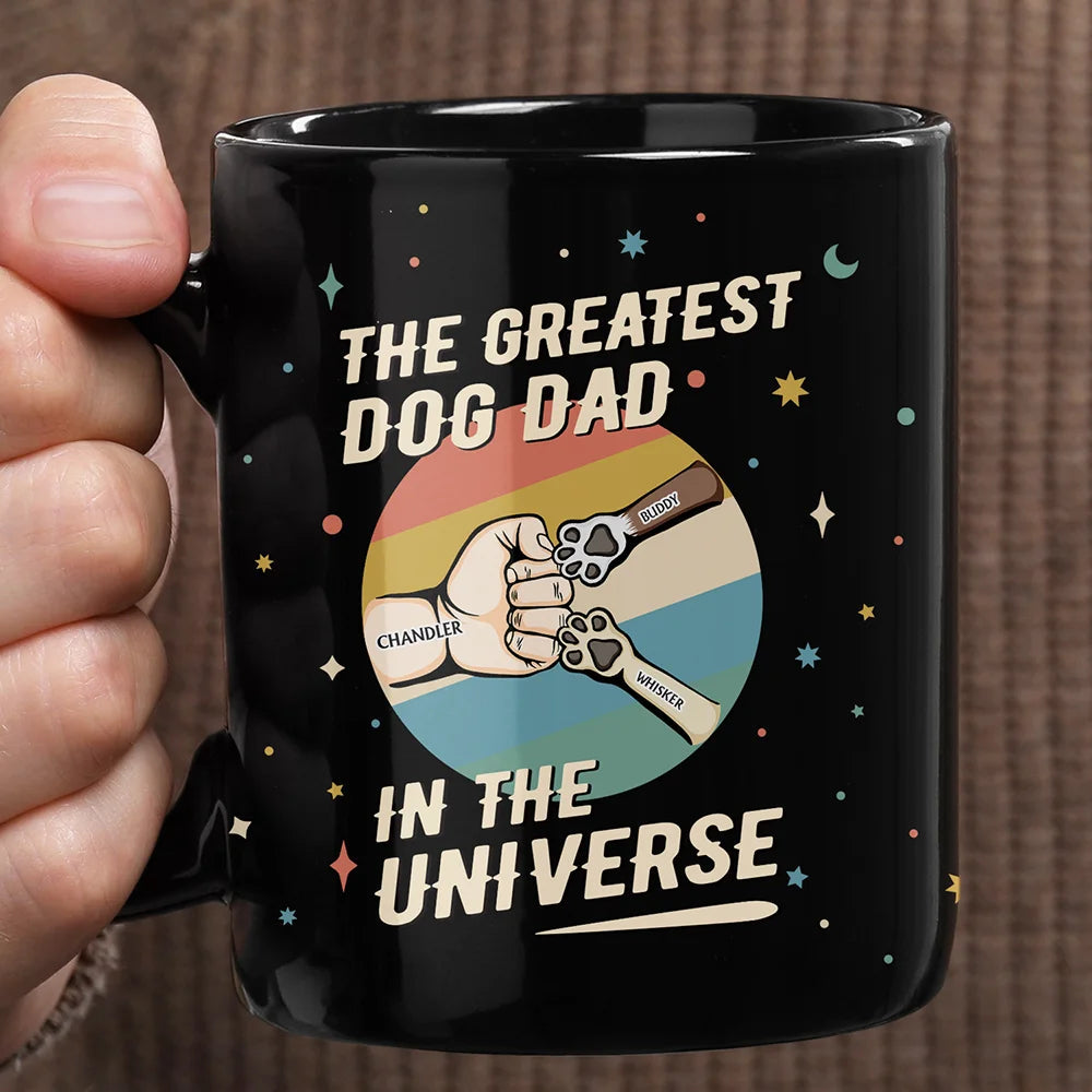 The Greatest Dog Dad In The Universe - Personalized Black Mug Gift For Dog Lover