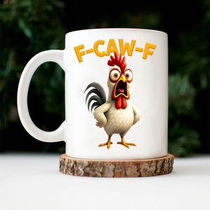 Funny Chicken F-Caw-F - Personalized Custom Coffee Mug