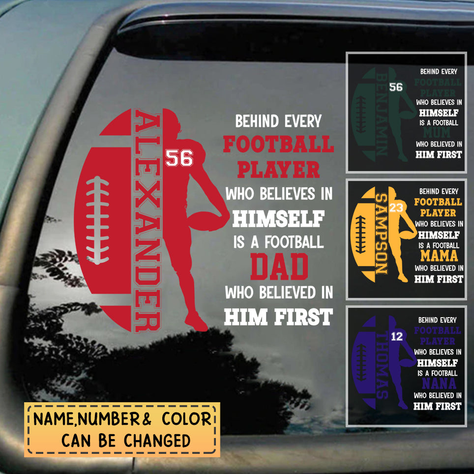 Personalized Football Family Decal-A Football Dad/Mom Who Believed In Him First