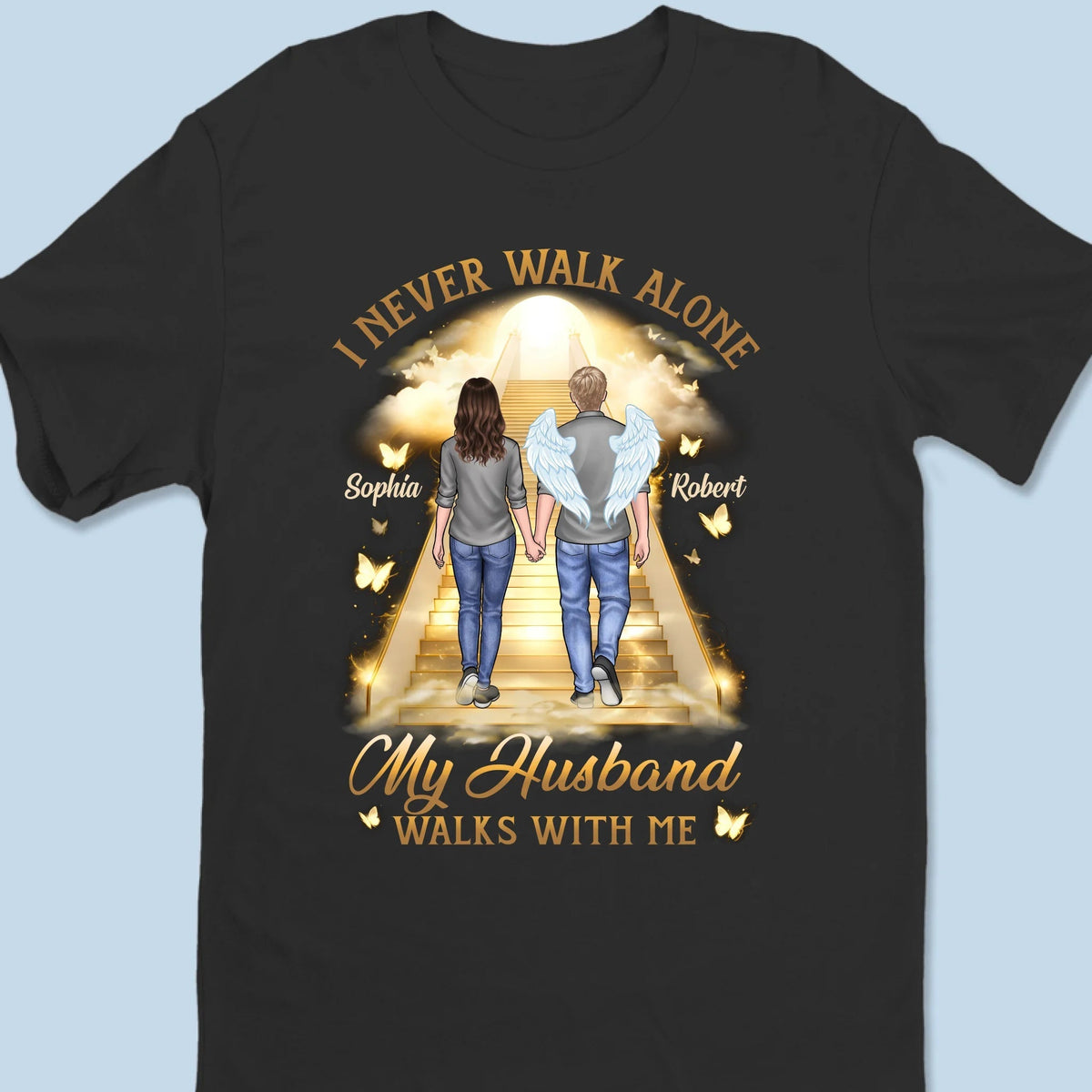 I Never Walk Alone - Memorial Personalized T shirt Gift For Family Members