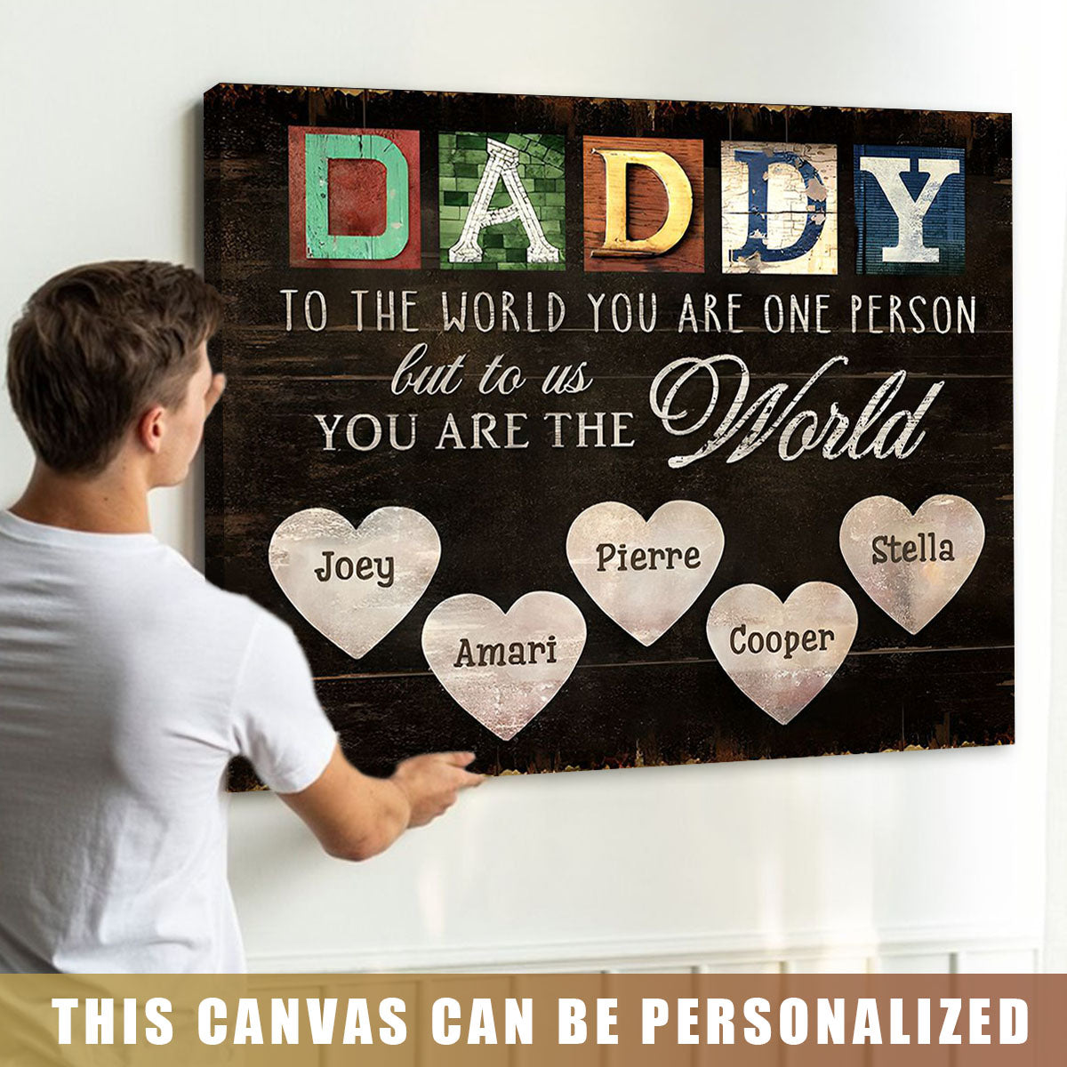 You Are The World – Custom Title & Name Canvas Print For Dad and Grandpa