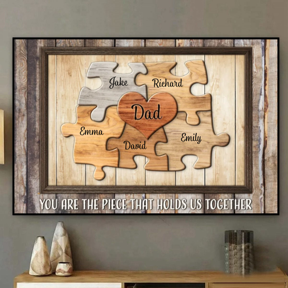 Dad You Are The Piece That Holds Us Together Personalized Puzzle Canvas Gift For Fathers Day