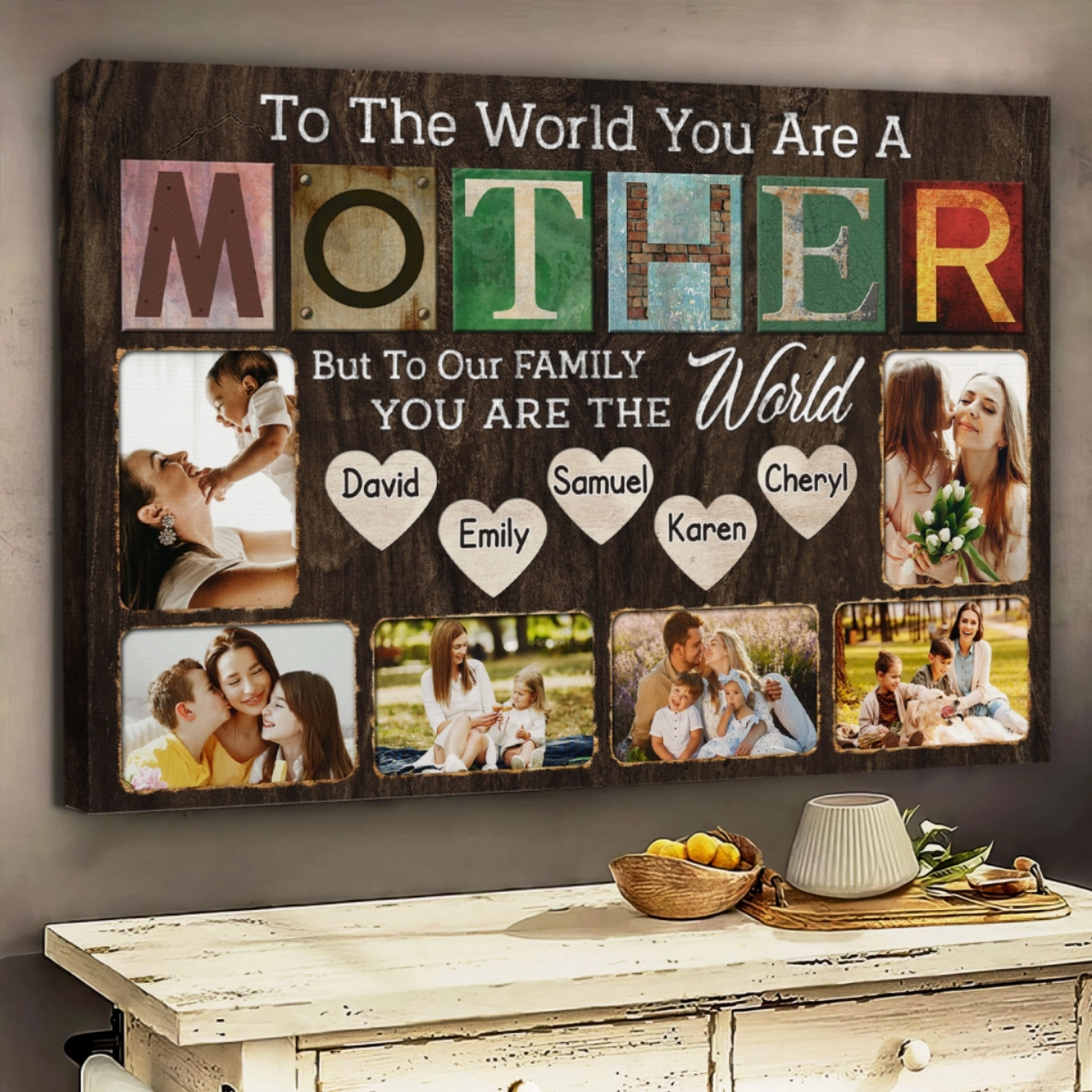 Personalized Canvas Prints - Happy Mother's Day, Mother You Are The World