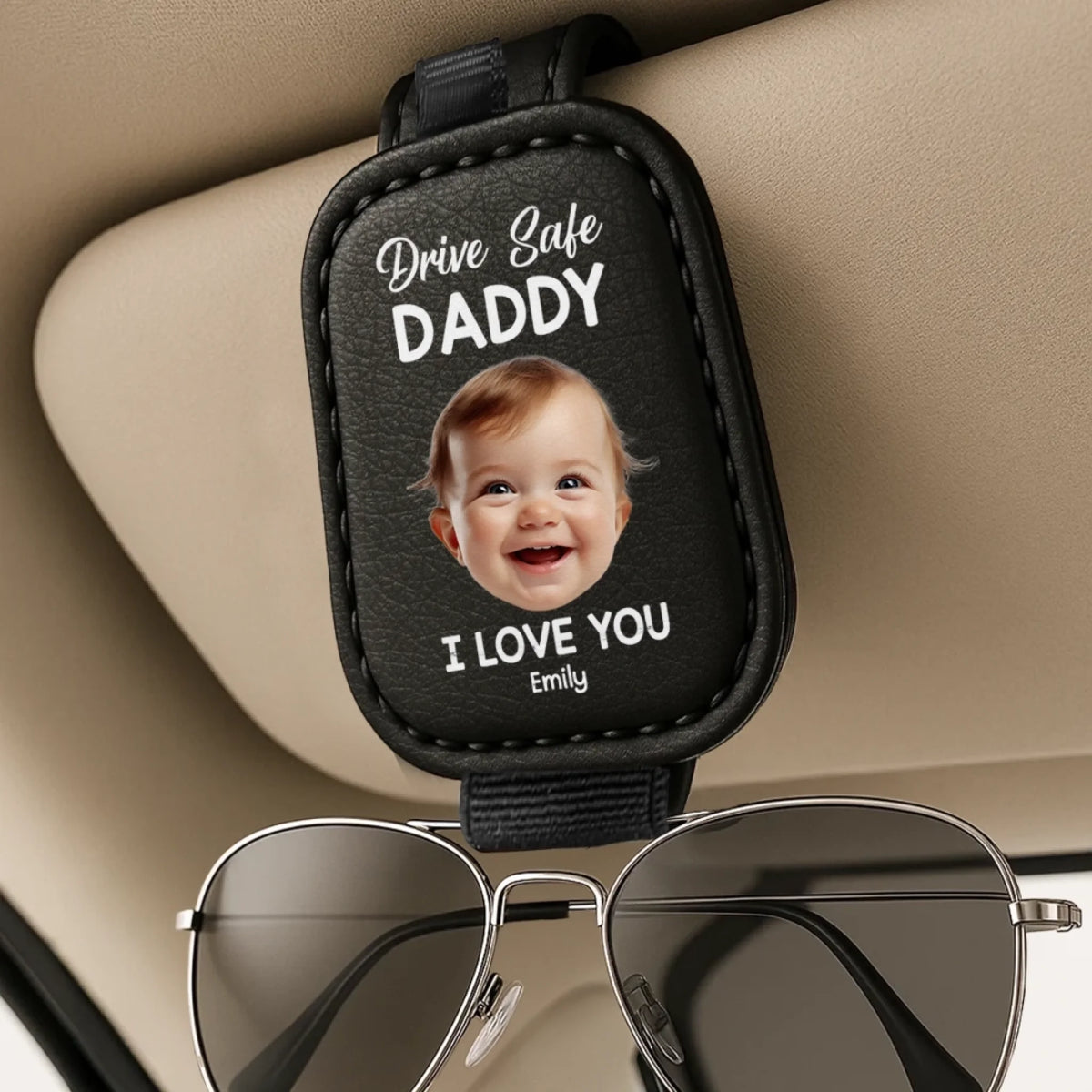 Custom Photo Drive Safe Daddy, Love Always - Family Personalized Custom Sunglasses Holder For Car Visor - Father's Day, Gift For Dad, Grandpa