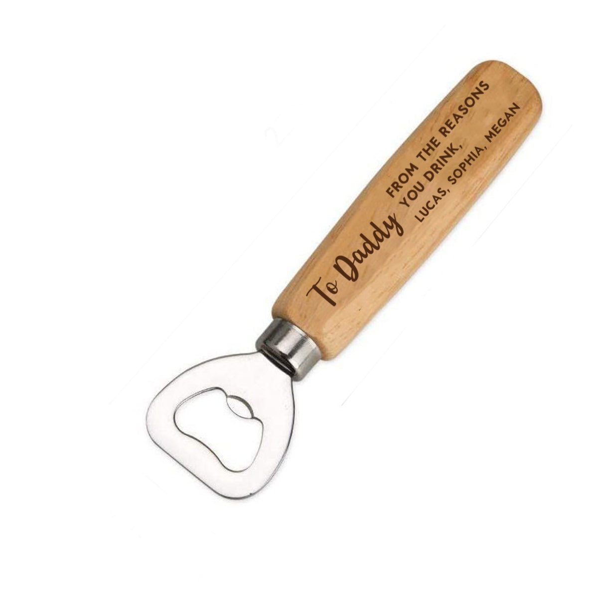 From The Reasons You Drink - Personalized Wooden Bottle Opener Gift For Dad, Grandpa, Father's Day