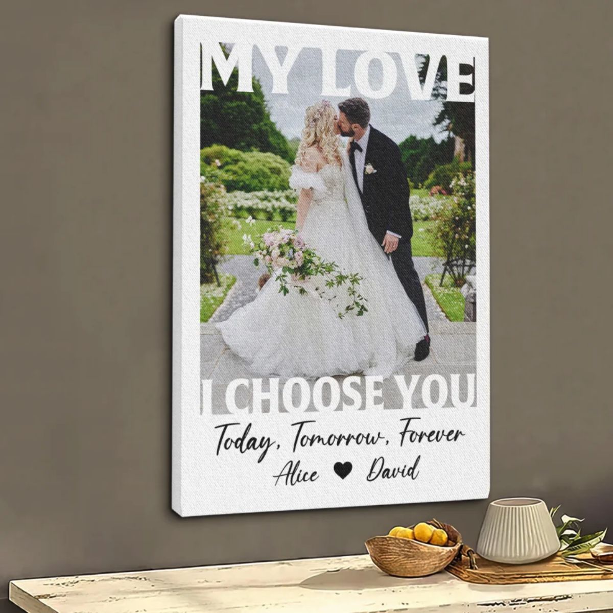 My Love, I Choose You, Couple Gift Personalized Canvas Poster