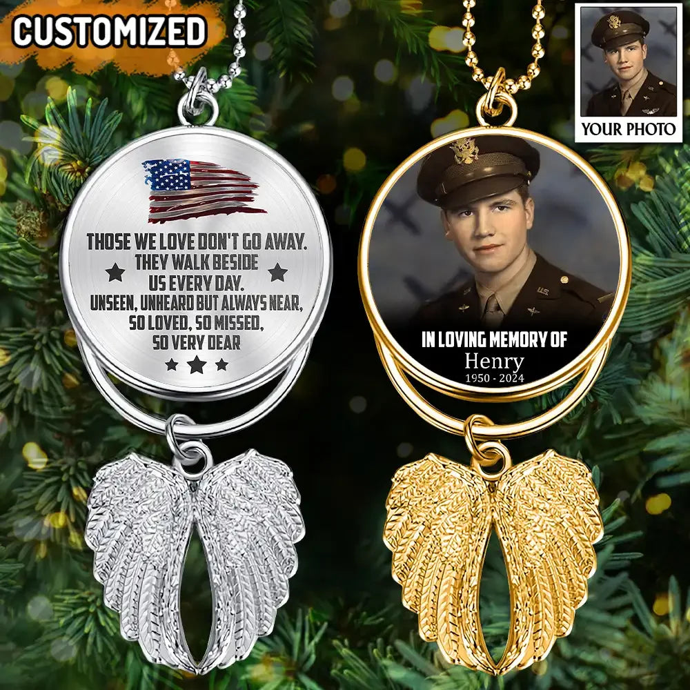 Those We Love Don’t Go Away, So Loved, So Missed – Personalized Upload Photo Veteran Wings Ornament