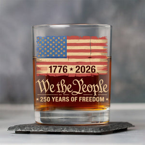 America 250th Birthday US 250 Years We The People Whiskey Glass