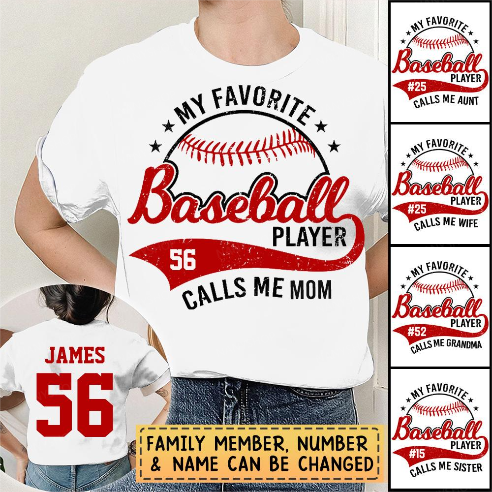 Personalized Shirt My Favorite Baseball Player Calls Me Mom T-Shirt For Family Baseball