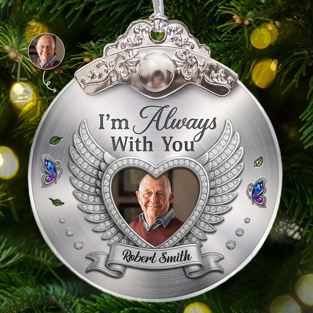Custom Photo I'm Always With You Memorial Personalized Acrylic Ornament