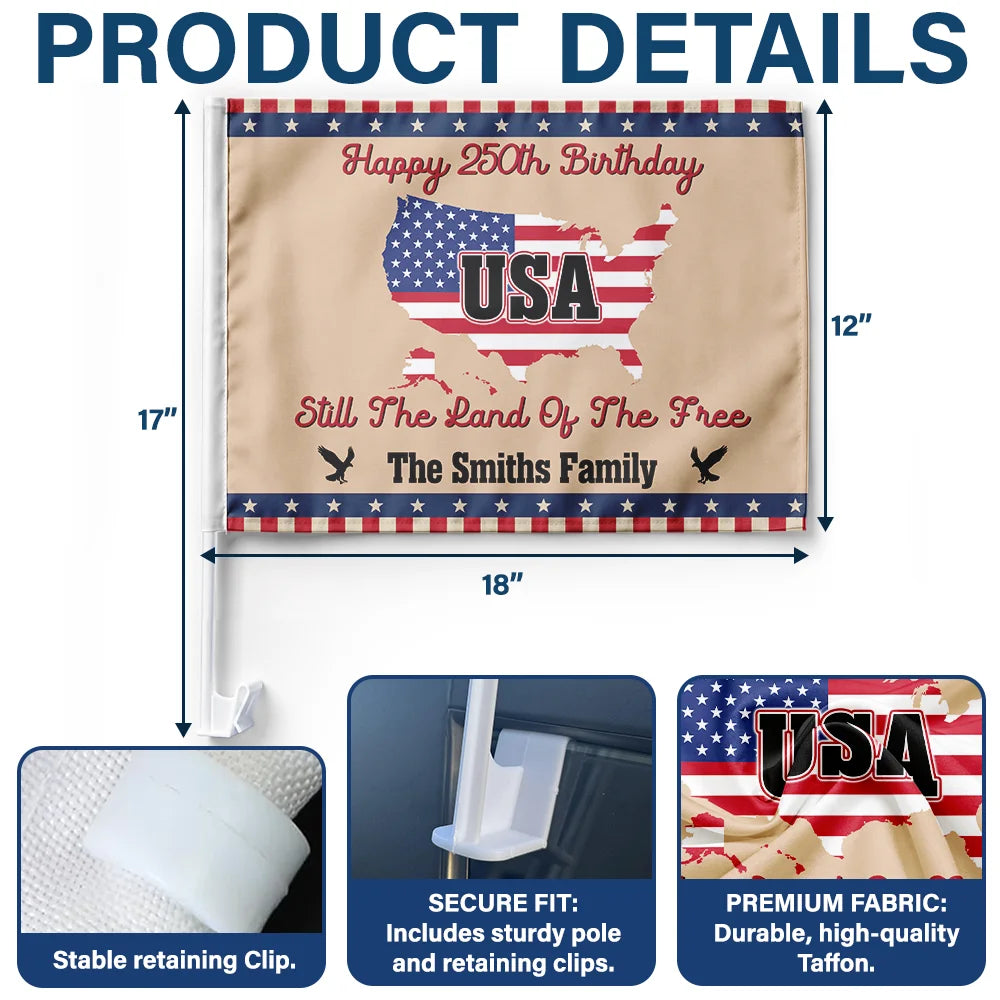 Still The Land Of The Free - Personalized Car Flag