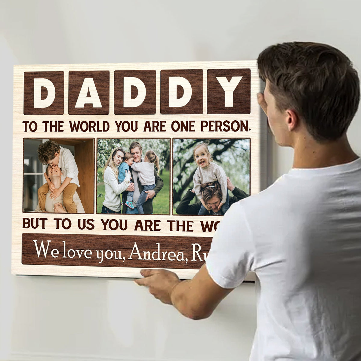 Daddy To The World You Are One Person Custom Photo Canvas, Personalized Father’s Day Picture Gifts
