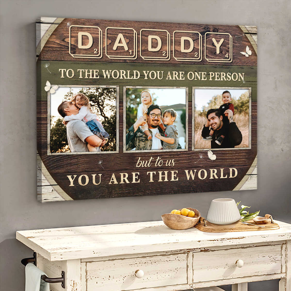 Custom Photo Dad Gift , Daddy To The World You Are One Person Personalized Canvas Poster