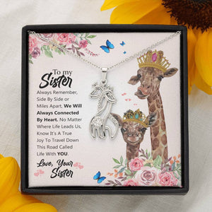 To My Sister -We will Always be Connected by Heart Giraffe Necklace