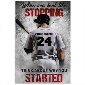 Personalized Gift for Baseball Lovers Poster-Baseball When You Feel Like Stopping