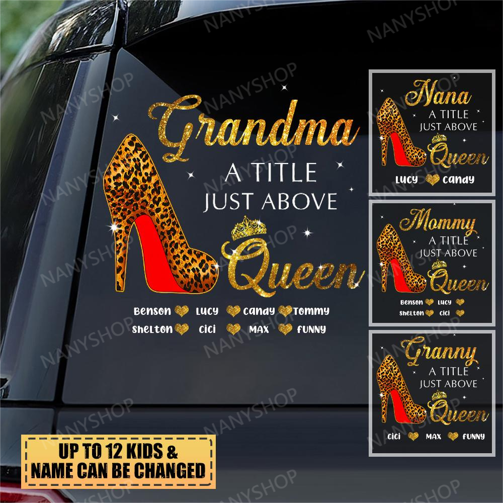 Personalized Grandma A title just above Queen Custom Decal